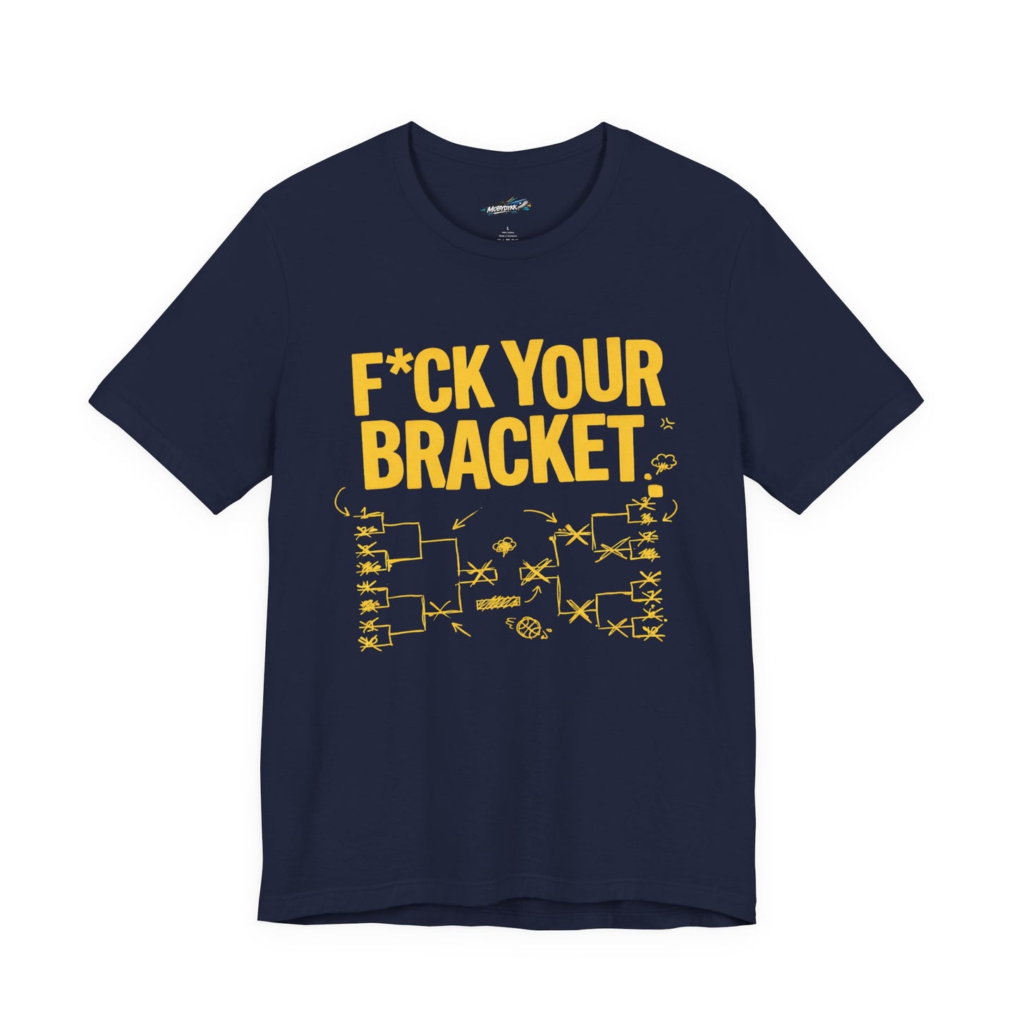 “F*ck Your Bracket” Tee (Wolverine)